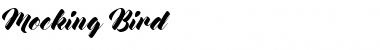 Download Mocking Bird Font Download Mocking Bird Font