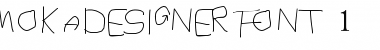 Download MOKADESIGNER FONT 1 Font Download MOKADESIGNER FONT 1 Font