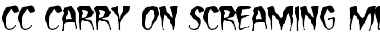 Download CC Carry On Screaming Font Download CC Carry On Screaming Font