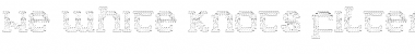 Download N.E. White Knots (Filtering Gift For LexKomin Font Download N.E. White Knots (Filtering Gift For LexKomin Font