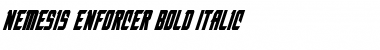 Download Nemesis Enforcer Bold Italic Font Download Nemesis Enforcer Bold Italic Font