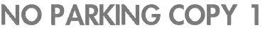 Download No Parking Font Download No Parking Font