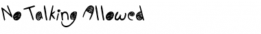 Download No Talking Allowed Font Download No Talking Allowed Font
