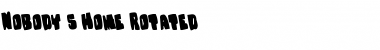 Download Nobody's Home Rotated Font Download Nobody's Home Rotated Font
