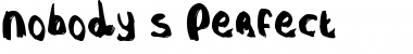 Download Nobody's Perfect Font Download Nobody's Perfect Font