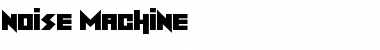 Download Noise Machine Font Download Noise Machine Font
