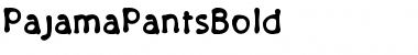Download PajamaPantsBold Font Download PajamaPantsBold Font