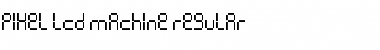 Download Pixel lcd machine Font Download Pixel lcd machine Font