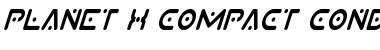 Download Planet X Compact Condensed Italic Font Download Planet X Compact Condensed Italic Font