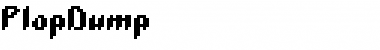 Download PlopDump Font Download PlopDump Font