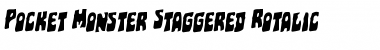 Download Pocket Monster Staggered Rotalic Font Download Pocket Monster Staggered Rotalic Font