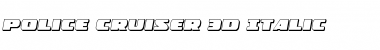Download Police Cruiser 3D Italic Font Download Police Cruiser 3D Italic Font