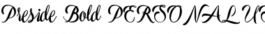 Download Preside Bold PERSONAL USE ONLY Font Download Preside Bold PERSONAL USE ONLY Font