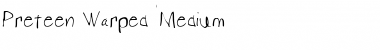 Download Preteen Warped Font Download Preteen Warped Font