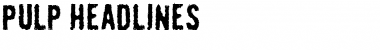 Download Pulp Headlines Font Download Pulp Headlines Font