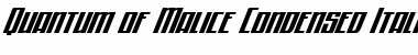Download Quantum of Malice Condensed Italic Font Download Quantum of Malice Condensed Italic Font