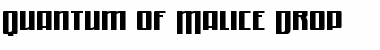 Download Quantum of Malice Drop Font Download Quantum of Malice Drop Font