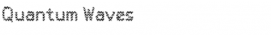 Download Quantum Waves Font Download Quantum Waves Font
