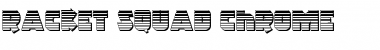 Download Racket Squad Chrome Font Download Racket Squad Chrome Font
