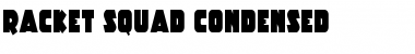 Download Racket Squad Condensed Font Download Racket Squad Condensed Font