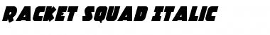 Download Racket Squad Italic Font Download Racket Squad Italic Font