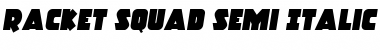 Download Racket Squad Semi-Italic Font Download Racket Squad Semi-Italic Font