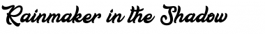 Download Rainmaker in the Shadow Font Download Rainmaker in the Shadow Font