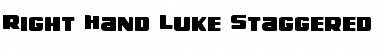 Download Right Hand Luke Staggered Font Download Right Hand Luke Staggered Font