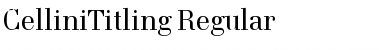 Download CelliniTitling-Regular Font Download CelliniTitling-Regular Font