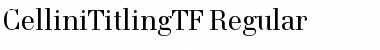 Download CelliniTitlingTF-Regular Font Download CelliniTitlingTF-Regular Font