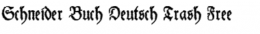 Download Schneider Buch Deutsch Trash Free Font Download Schneider Buch Deutsch Trash Free Font