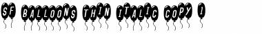 Download SF Balloons Thin Font Download SF Balloons Thin Font