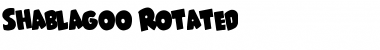 Download Shablagoo Rotated Font Download Shablagoo Rotated Font