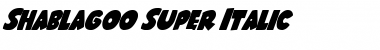 Download Shablagoo Super-Italic Font Download Shablagoo Super-Italic Font