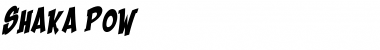 Download Shaka Pow Font Download Shaka Pow Font