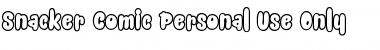 Download Snacker Comic Personal Use Only Font Download Snacker Comic Personal Use Only Font