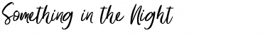 Download Something in the Night Font Download Something in the Night Font
