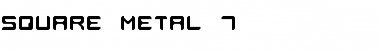 Download Square Metal-7 Font Download Square Metal-7 Font