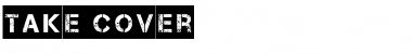 Download Take Cover Font Download Take Cover Font