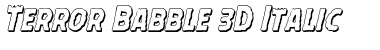Terror Babble 3D Italic Italic Font