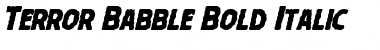 Download Terror Babble Bold Italic Font Download Terror Babble Bold Italic Font