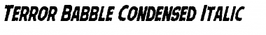 Download Terror Babble Condensed Italic Font