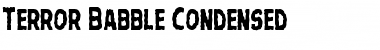 Download Terror Babble Condensed Font Download Terror Babble Condensed Font