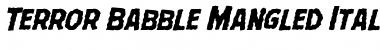 Download Terror Babble Mangled Italic Font Download Terror Babble Mangled Italic Font