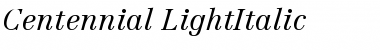 Download Centennial-LightItalic Font Download Centennial-LightItalic Font