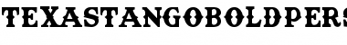 Texas Tango BOLD PERSONAL USE Regular Font
