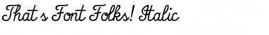 Download That's Font Folks! Font Download That's Font Folks! Font