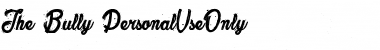 Download The Bully_PersonalUseOnly Font Download The Bully_PersonalUseOnly Font