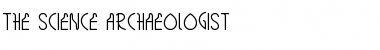 Download THE SCIENCE ARCHAEOLOGIST Font