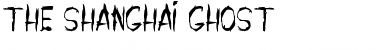 Download THE SHANGHAI GHOST Font Download THE SHANGHAI GHOST Font